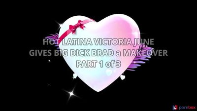 Hot latina Victoria June gives big dick Brad a makeover